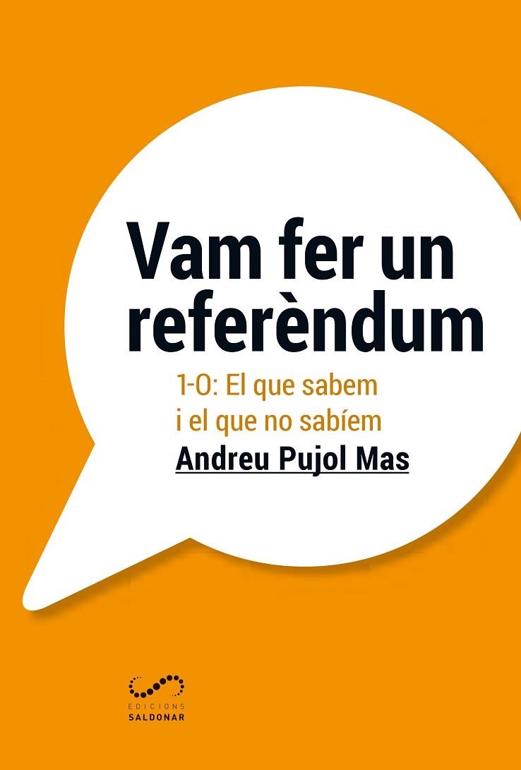 VAM FER UN REFERèNDUM | 9788494675362 | PUJOL MAS,ANDREU | Llibreria Geli - Llibreria Online de Girona - Comprar llibres en català i castellà