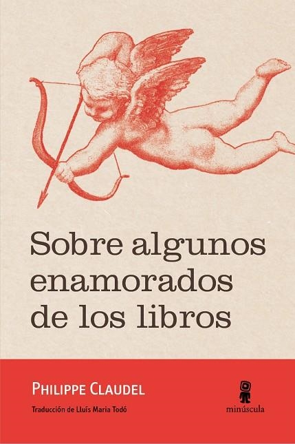 SOBRE ALGUNOS ENAMORADOS DE LOS LIBROS | 9788494675485 | CLAUDEL,PHILIPPE | Llibreria Geli - Llibreria Online de Girona - Comprar llibres en català i castellà