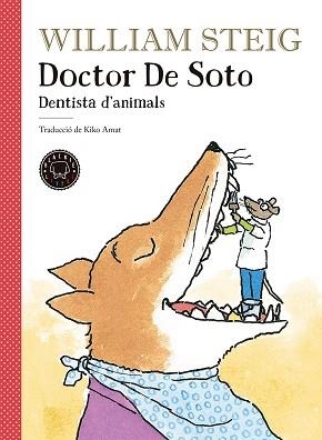 DOCTOR DE SOTO.DENTISTA D'ANIMALS | 9788417059255 | STEIG,WILLIAM | Llibreria Geli - Llibreria Online de Girona - Comprar llibres en català i castellà