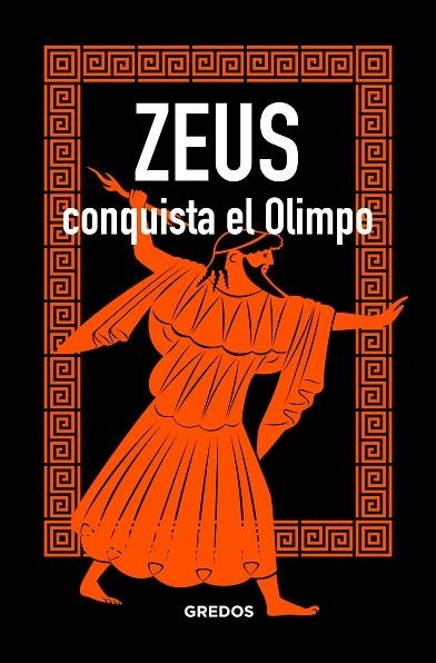 ZEUS CONQUISTA EL OLIMPO | 9788424937874 | JAEN SANCHEZ,MARCOS | Llibreria Geli - Llibreria Online de Girona - Comprar llibres en català i castellà