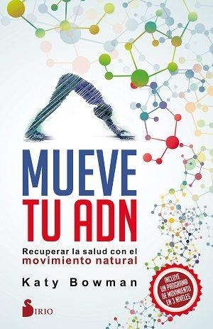 MUEVE TU ADN | 9788417030452 | BOWMAN,KATY | Llibreria Geli - Llibreria Online de Girona - Comprar llibres en català i castellà