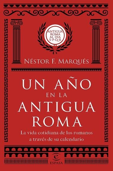 UN AñO EN LA ANTIGUA ROMA | 9788467051513 | MARQUÉS,NÉSTOR F. | Llibreria Geli - Llibreria Online de Girona - Comprar llibres en català i castellà