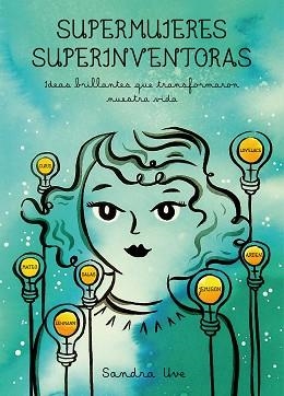 SUPERMUJERES,SUPERINVENTORAS | 9788416890590 | UVE,SANDRA | Llibreria Geli - Llibreria Online de Girona - Comprar llibres en català i castellà