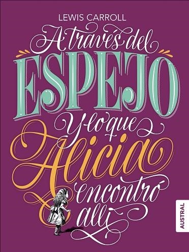 A TRAVÉS DEL ESPEJO Y LO QUE ALICIA ENCONTRÓ ALLÍ | 9788408182306 | CARROLL,LEWIS | Llibreria Geli - Llibreria Online de Girona - Comprar llibres en català i castellà