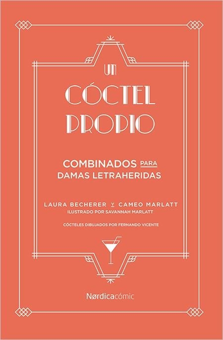 UN CÓCTEL PROPIO.BEBIDAS PARA DAMAS LETRAHERIDAS | 9788417281175 | BECHERER,LAURA | Llibreria Geli - Llibreria Online de Girona - Comprar llibres en català i castellà