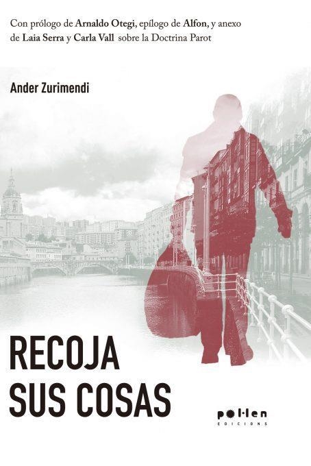 RECOJA SUS COSAS | 9788416828166 | ZURIMENDI, ANDER | Llibreria Geli - Llibreria Online de Girona - Comprar llibres en català i castellà