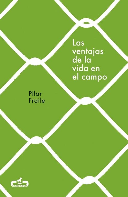 LAS VENTAJAS DE LA VIDA EN EL CAMPO | 9788415451914 | FRAILE,PILAR | Llibreria Geli - Llibreria Online de Girona - Comprar llibres en català i castellà