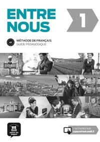 ENTRE NOUS TOUT EN UN 1.GUIDE PÉDAGOGIQUE | 9788416273263 | SANTAMARIANOVA,MORGANE | Llibreria Geli - Llibreria Online de Girona - Comprar llibres en català i castellà