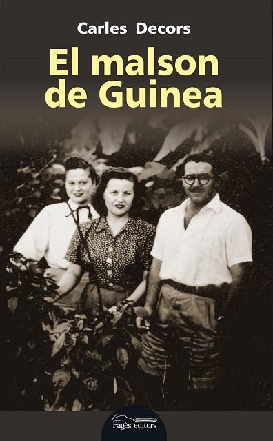 EL MALSON DE GUINEA | 9788499759418 | DECORS,CARLES | Llibreria Geli - Llibreria Online de Girona - Comprar llibres en català i castellà