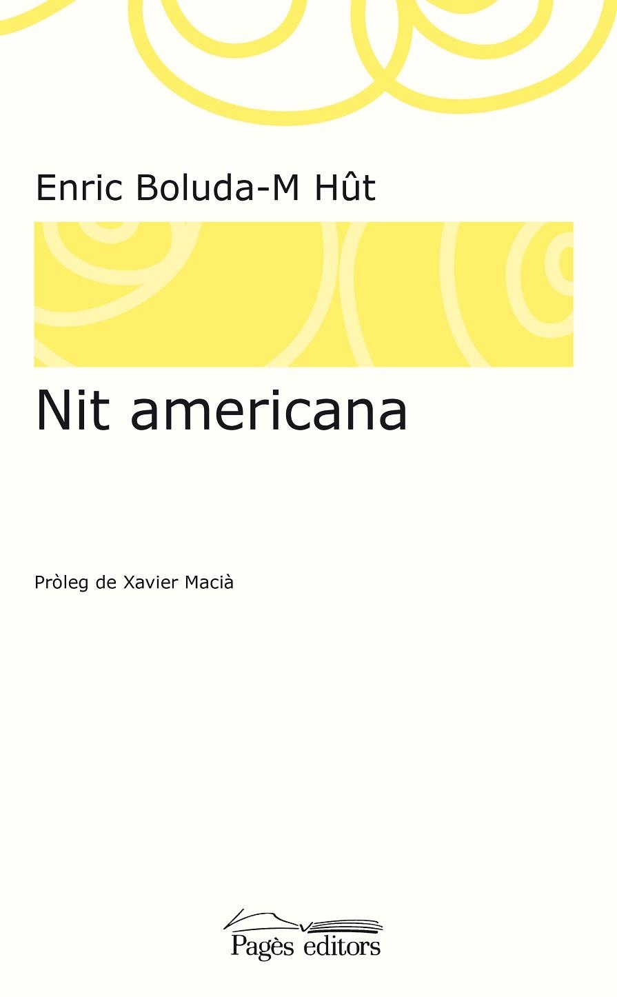 NIT AMERICANA | 9788499759319 | BOLUDA-M HÛT,ENRIC | Llibreria Geli - Llibreria Online de Girona - Comprar llibres en català i castellà