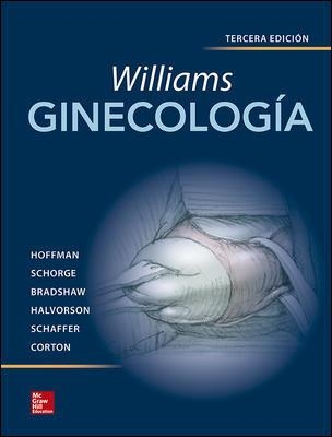 WILLIAMS.GINECOLOGIA(3ª EDICION 2017) | 9781456256647 | HOFFMAN,BARBARA/BRADSHAW,KAREN/SCHAFFER,JOSEPH | Llibreria Geli - Llibreria Online de Girona - Comprar llibres en català i castellà