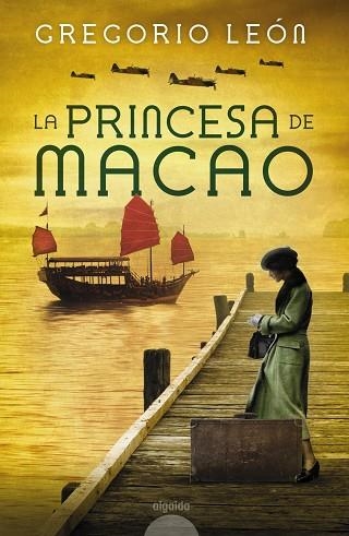 LA PRINCESA DE MACAO | 9788490678954 | LEÓN,GREGORIO | Llibreria Geli - Llibreria Online de Girona - Comprar llibres en català i castellà