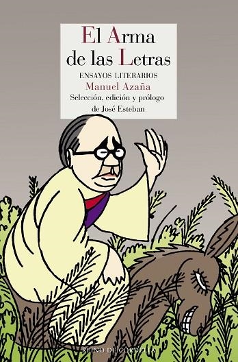 EL ARMA DE LAS LETRAS.ENSAYOS LITERARIOS | 9788416968367 | AZAÑA,MANUEL | Llibreria Geli - Llibreria Online de Girona - Comprar llibres en català i castellà