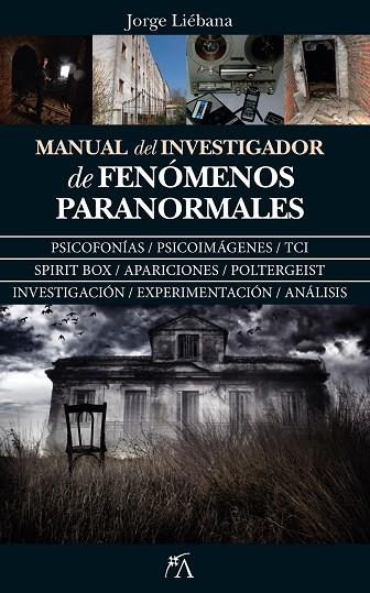 MANUAL DEL INVESTIGADOR DE FENóMENOS PARANORMALES | 9788417057428 | LIÉBANA PEÑA,JORGE | Llibreria Geli - Llibreria Online de Girona - Comprar llibres en català i castellà