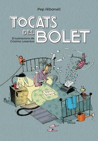 TOCATS DEL BOLET | 9788448945916 | ALBANELL,PEP | Libreria Geli - Librería Online de Girona - Comprar libros en catalán y castellano