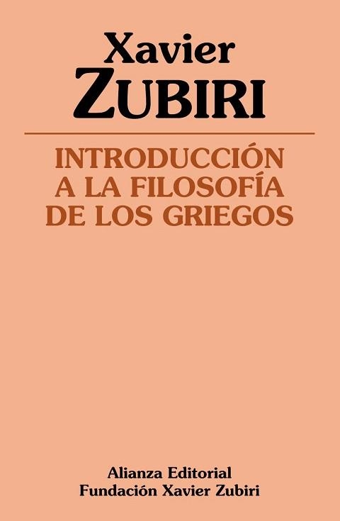 INTRODUCCIóN A LA FILOSOFíA DE LOS GRIEGOS | 9788491810162 | ZUBIRI,XAVIER | Llibreria Geli - Llibreria Online de Girona - Comprar llibres en català i castellà