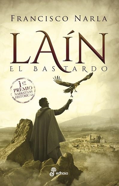 LAÍN.EL BASTARDO(PRIMER PREMIO NARRATIVAS HISTORICAS) | 9788435063159 | FERNÁNDEZ VÁZQUEZ,FRANCISCO JAVIER | Llibreria Geli - Llibreria Online de Girona - Comprar llibres en català i castellà