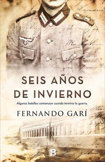 SEIS AñOS DE INVIERNO | 9788466662888 | GARÍ,FERNANDO | Llibreria Geli - Llibreria Online de Girona - Comprar llibres en català i castellà