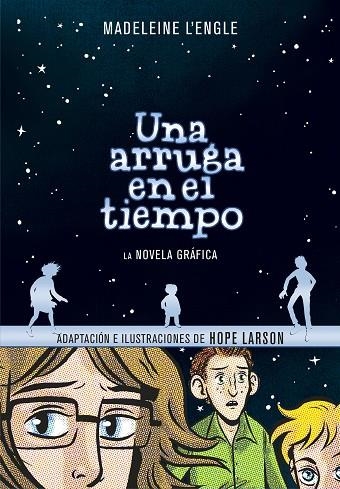 UNA ARRUGA EN EL TIEMPO (LA NOVELA GRáFICA) | 9788417247027 | L'ENGLE,MADELEINE  | Llibreria Geli - Llibreria Online de Girona - Comprar llibres en català i castellà