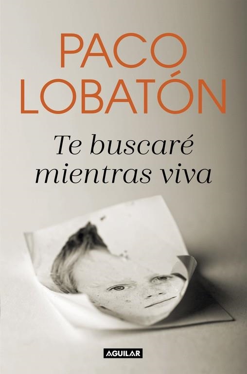 TE BUSCARé MIENTRAS VIVA | 9788403518681 | LOBATÓN,PACO | Llibreria Geli - Llibreria Online de Girona - Comprar llibres en català i castellà