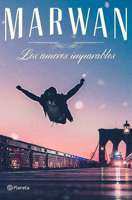 LOS AMORES IMPARABLES | 9788408182641 | MARWAN | Llibreria Geli - Llibreria Online de Girona - Comprar llibres en català i castellà