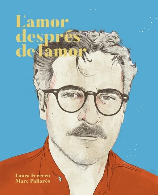 L'AMOR DESPRéS DE L'AMOR | 9788416670437 | FERRERO,LAURA/PALLARÈS,MARC | Llibreria Geli - Llibreria Online de Girona - Comprar llibres en català i castellà