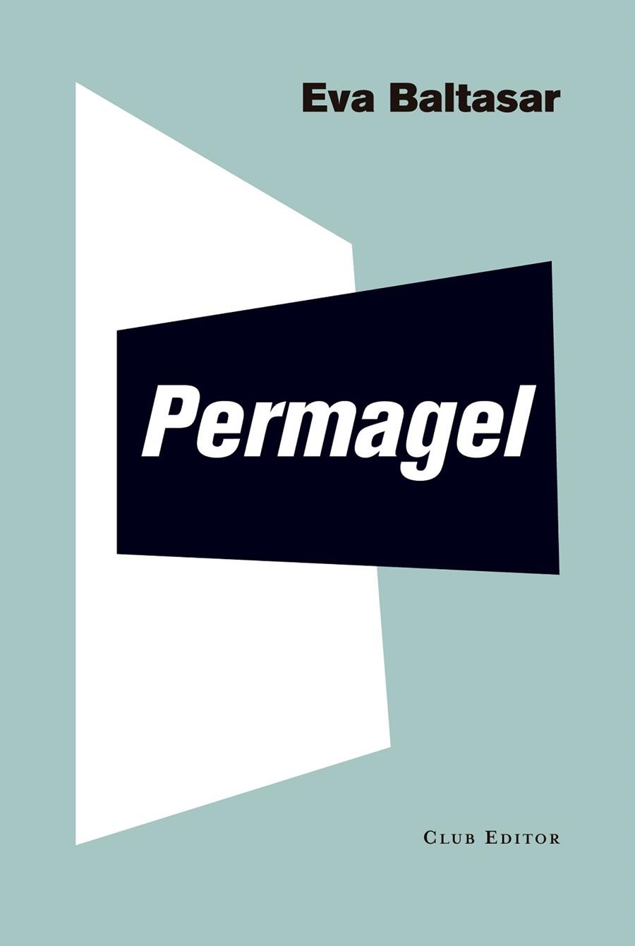 PERMAGEL(PREMI LLIBRETER 2018 DE NARRATIVA) | 9788473292269 | BALTASAR,EVA | Llibreria Geli - Llibreria Online de Girona - Comprar llibres en català i castellà