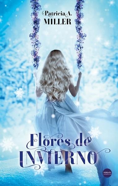 FLORES DE INVIERNO | 9788494819162 | MILLER,PATRICIA A. | Llibreria Geli - Llibreria Online de Girona - Comprar llibres en català i castellà