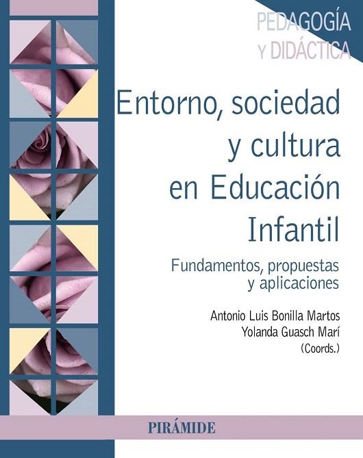 ENTORNO,SOCIEDAD Y CULTURA EN EDUCACIÓN INFANTIL | 9788436839241 | BONILLA MARTOS,ANTONIO LUIS/GUASCH MARÍ,YOLANDA | Llibreria Geli - Llibreria Online de Girona - Comprar llibres en català i castellà