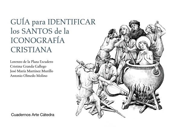 GUÍA PARA IDENTIFICAR LOS SANTOS DE LA ICONOGRAFÍA CRISTIANA | 9788437638041 | PLAZA ESCUDERO,LORENZO DE LA/GRANDA GALLEGO,CRISTINA | Llibreria Geli - Llibreria Online de Girona - Comprar llibres en català i castellà