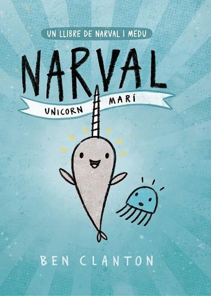 NARVAL-1.UNICORN MARÍ | 9788426145123 | CLANTON,BEN | Llibreria Geli - Llibreria Online de Girona - Comprar llibres en català i castellà