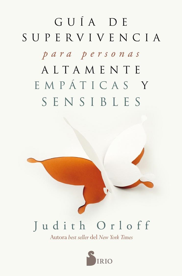 GUÍA DE SUPERVIVENCIA PARA PERSONAS ALTAMENTE EMPÁTICAS Y SENSIBLES | 9788417030797 | ORLOFF,JUDITH | Llibreria Geli - Llibreria Online de Girona - Comprar llibres en català i castellà