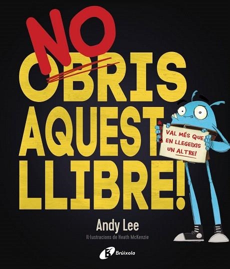 NO OBRIS AQUEST LLIBRE! | 9788499068206 | LEE,ANDY | Llibreria Geli - Llibreria Online de Girona - Comprar llibres en català i castellà