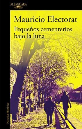 PEQUEÑOS CEMENTERIOS BAJO LA LUNA | 9788420433431 | ELECTORAT,MAURICIO | Llibreria Geli - Llibreria Online de Girona - Comprar llibres en català i castellà