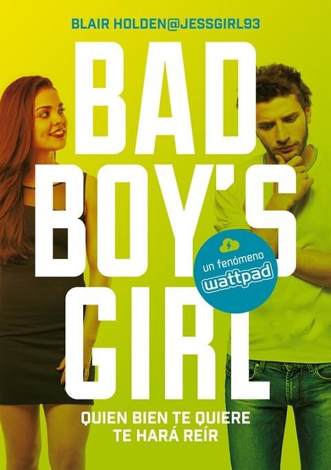 QUIEN BIEN TE QUIERE TE HARá REíR (BAD BOY'S GIRL 4) | 9788490437223 | HOLDEN,BLAIR | Llibreria Geli - Llibreria Online de Girona - Comprar llibres en català i castellà