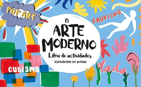 EL ARTE MODERNO.LIBRO DE ACTIVIDADES | 9788416712694 | LE QUERE,ASHLEY | Llibreria Geli - Llibreria Online de Girona - Comprar llibres en català i castellà