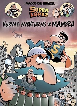 MAGOS DEL HUMOR SUPERLÓPEZ-187.NUEVAS AVENTURAS DE MANBRU | 9788466662819 | JAN | Llibreria Geli - Llibreria Online de Girona - Comprar llibres en català i castellà