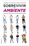 SOBREVIVIR AL AMBIENTE.PORQUE SALIR DEL ARMARIO NO ERA MÁS QUE EL PRINCIPIO | 9788417092016 | MARTÍN,GABRIEL J./MARTÍN,SEBAS | Llibreria Geli - Llibreria Online de Girona - Comprar llibres en català i castellà