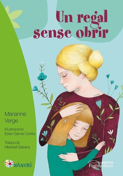 UN REGAL SENSE OBRIR | 9788499759333 | VERGE,MARIANNE/GARCÍA CORTÉS,ESTER/SALVANY BALADA,MERITXELL | Llibreria Geli - Llibreria Online de Girona - Comprar llibres en català i castellà