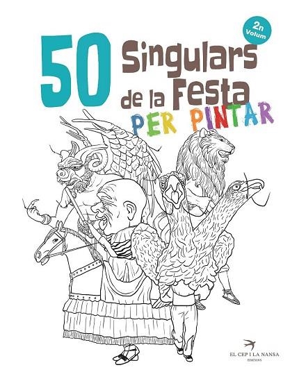 50 SINGULARS DE LA FESTA PER PINTAR.VOLUM 2 | 9788417000592 | ORTEGA BOLÍVAR,JUAN | Llibreria Geli - Llibreria Online de Girona - Comprar llibres en català i castellà