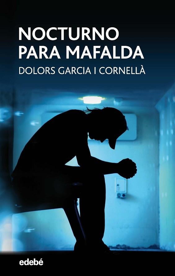 NOCTURNO PARA MAFALDA | 9788468334646 | GARCÍA CORNELLÁ,DOLORS | Llibreria Geli - Llibreria Online de Girona - Comprar llibres en català i castellà