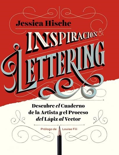 INSPIRACIóN & LETTERING | 9788441539914 | HISCHE,JESSICA | Libreria Geli - Librería Online de Girona - Comprar libros en catalán y castellano