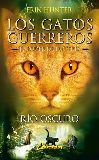 RIO OSCURO (LOS GATOS GUERREROS.EL PODER DE LOS TRES) | 9788498388398 | HUNTER,ERIN | Llibreria Geli - Llibreria Online de Girona - Comprar llibres en català i castellà