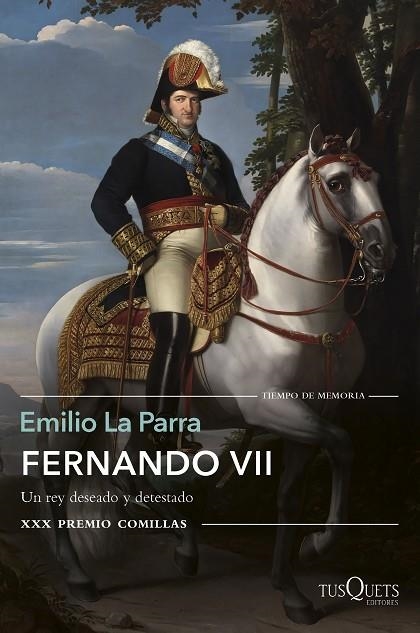 FERNANDO VII.UN REY DESEADO Y DETESTADO | 9788490665121 | LA PARRA,EMILIO | Llibreria Geli - Llibreria Online de Girona - Comprar llibres en català i castellà