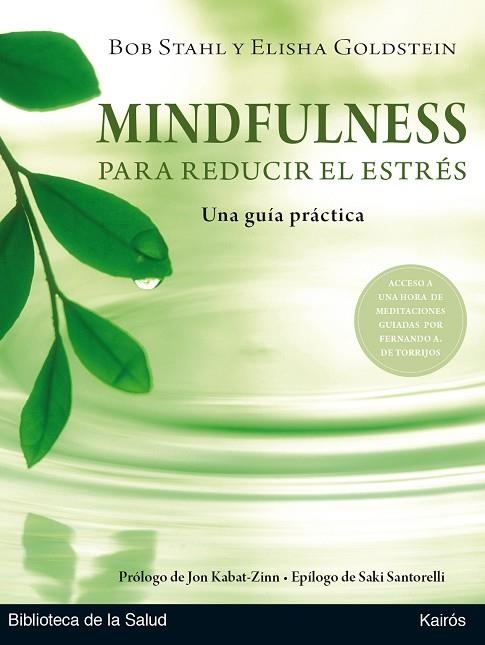 MINDFULNESS PARA REDUCIR EL ESTRÉS.UNA GUÍA PRÀCTICA | 9788499886404 | STAHL,BOB/GOLDSTEIN,ELISHA | Llibreria Geli - Llibreria Online de Girona - Comprar llibres en català i castellà