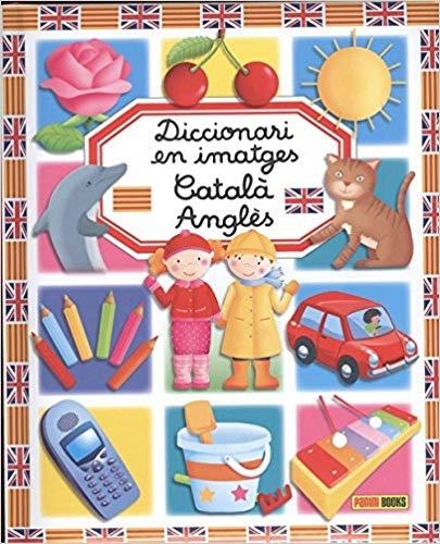 DICCIONARI EN IMATGES CATALÀ-ANGLÈS | 9788491672104 |   | Llibreria Geli - Llibreria Online de Girona - Comprar llibres en català i castellà