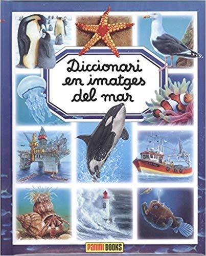 DICCIONARI EN IMATGES DEL MAR | 9788491672180 | Llibreria Geli - Llibreria Online de Girona - Comprar llibres en català i castellà