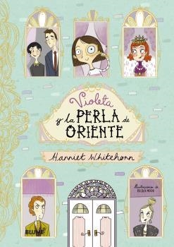 VIOLETA Y LA PERLA DE ORIENTE | 9788416965601 | WHITEHORN,HARRIET/MOOR,BECKA | Llibreria Geli - Llibreria Online de Girona - Comprar llibres en català i castellà