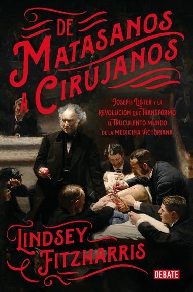 DE MATASANOS A CIRUJANOS | 9788499928234 | FITZHARRIS,LINDSEY | Llibreria Geli - Llibreria Online de Girona - Comprar llibres en català i castellà