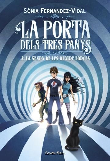 LA PORTA DELS TRES PANYS-2.LA SENDA DE LES QUATRE FORCES | 9788491375050 | FERNÁNDEZ-VIDAL,SÓNIA | Llibreria Geli - Llibreria Online de Girona - Comprar llibres en català i castellà